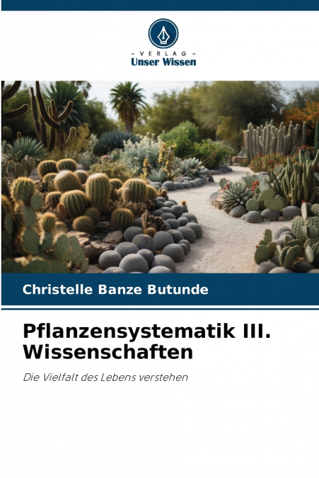 Pflanzensystematik III. Wissenschaften