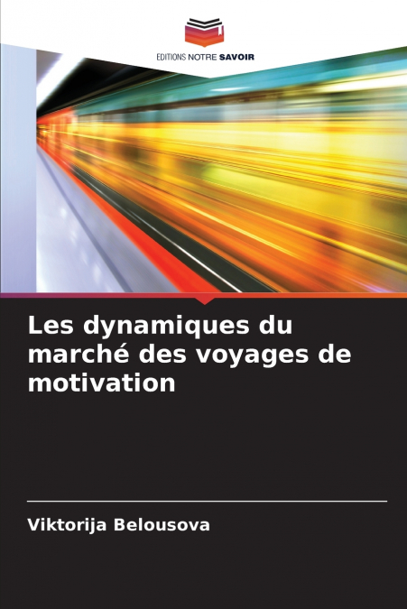 Les dynamiques du marché des voyages de motivation
