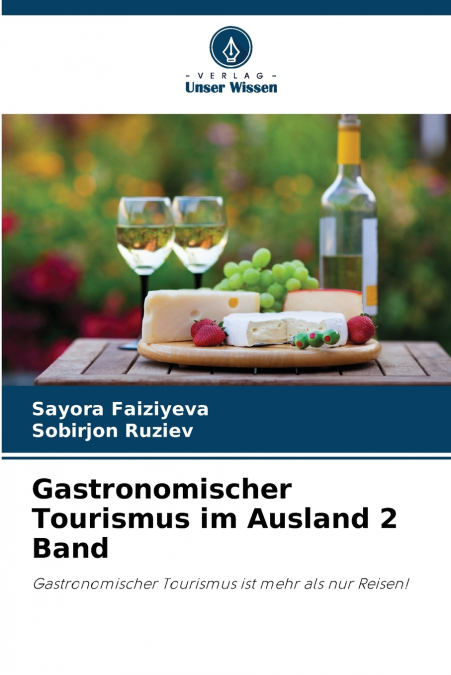Gastronomischer Tourismus im Ausland 2 Band
