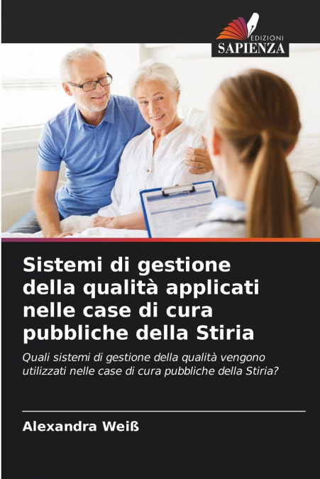 Sistemi di gestione della qualità applicati nelle case di cura pubbliche della Stiria