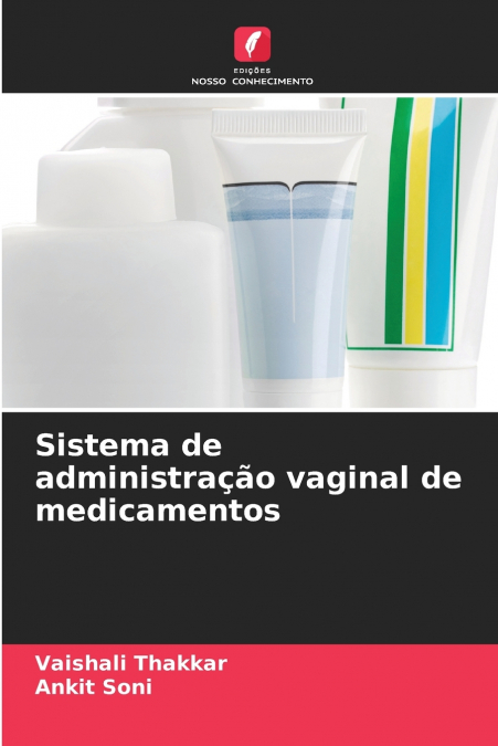 Sistema de administração vaginal de medicamentos