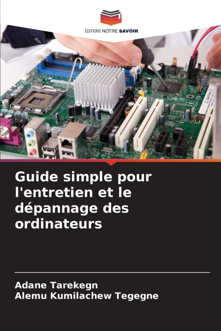 Guide simple pour l’entretien et le dépannage des ordinateurs