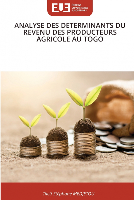ANALYSE DES DETERMINANTS DU REVENU DES PRODUCTEURS AGRICOLE AU TOGO