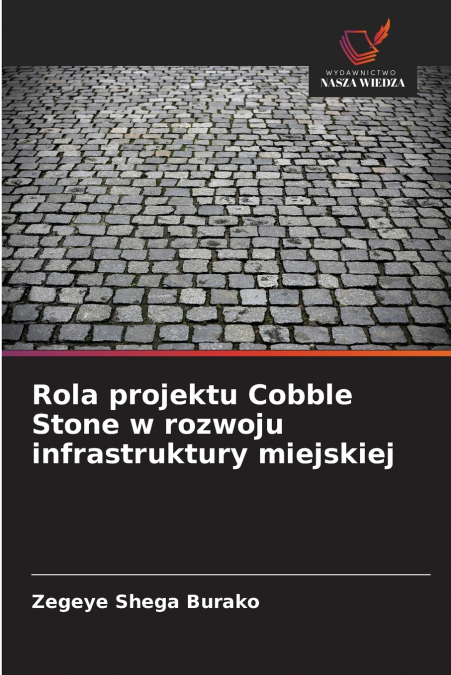 Rola projektu Cobble Stone w rozwoju infrastruktury miejskiej