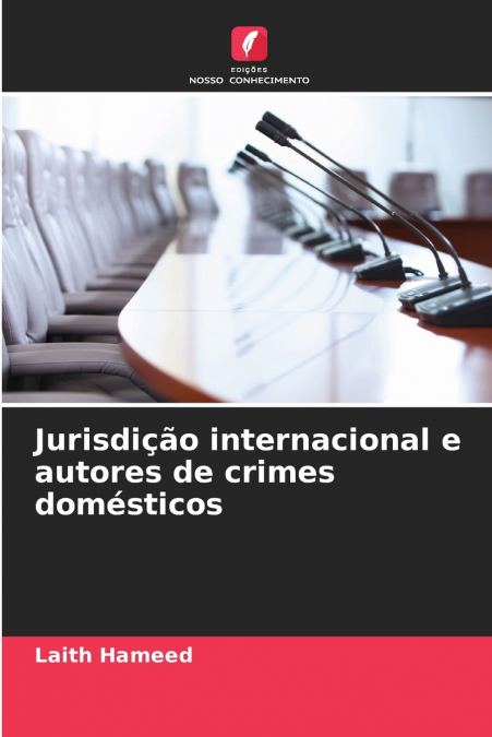 Jurisdição internacional e autores de crimes domésticos