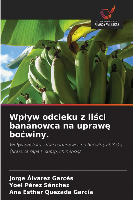 Wpływ odcieku z liści bananowca na uprawę boćwiny.