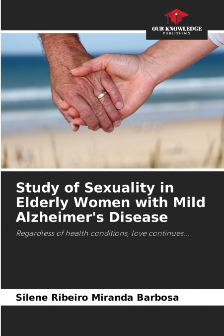 Study of Sexuality in Elderly Women with Mild Alzheimer’s Disease