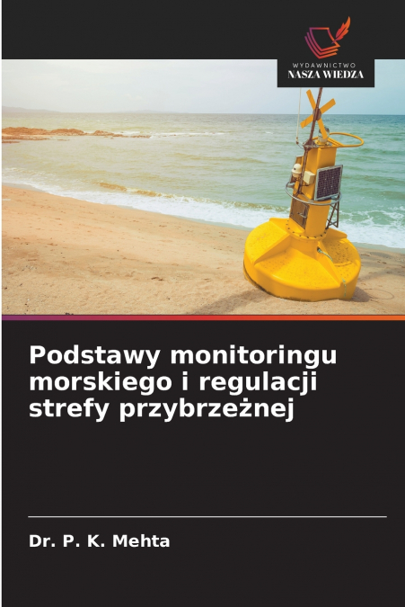 Podstawy monitoringu morskiego i regulacji strefy przybrzeżnej
