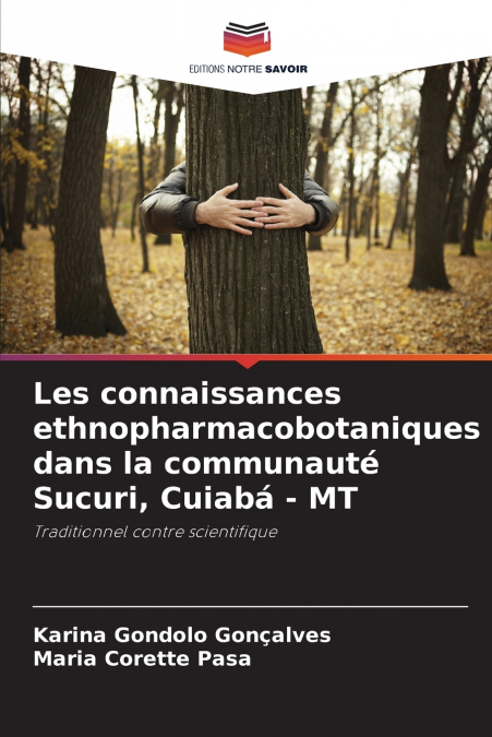 Les connaissances ethnopharmacobotaniques dans la communauté Sucuri, Cuiabá - MT