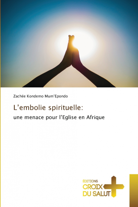 L’embolie spirituelle