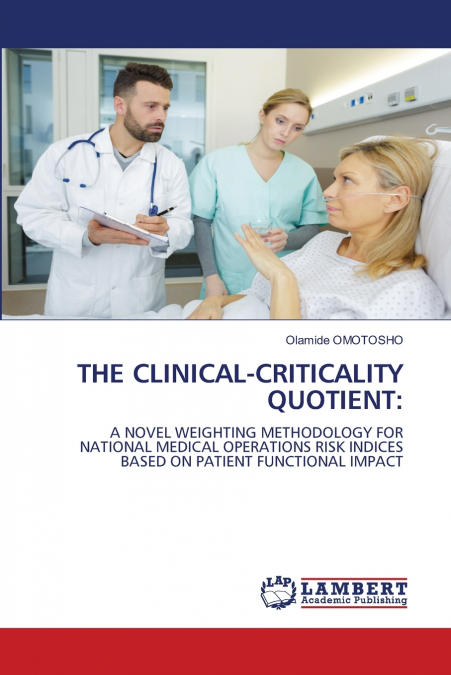 THE CLINICAL-CRITICALITY QUOTIENT