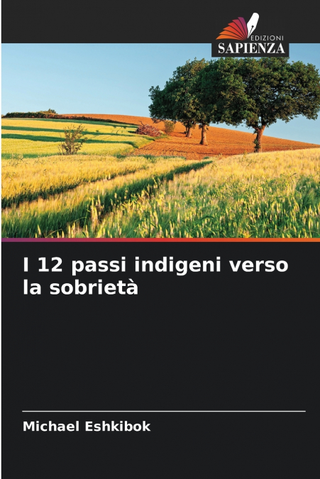 I 12 passi indigeni verso la sobrietà