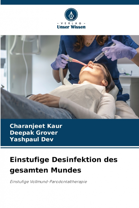 Einstufige Desinfektion des gesamten Mundes