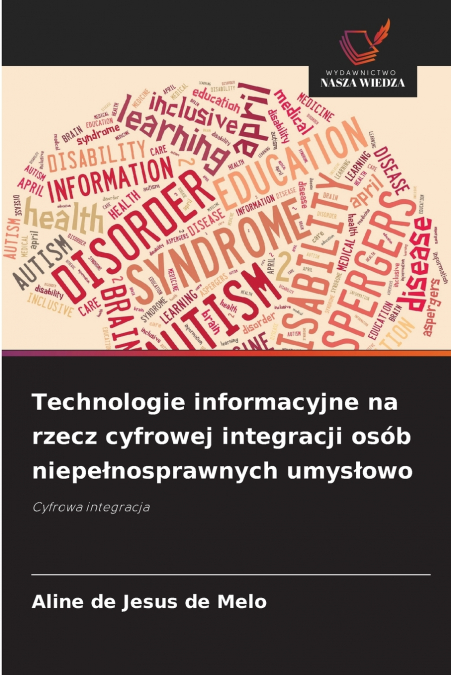 Technologie informacyjne na rzecz cyfrowej integracji osób niepełnosprawnych umysłowo