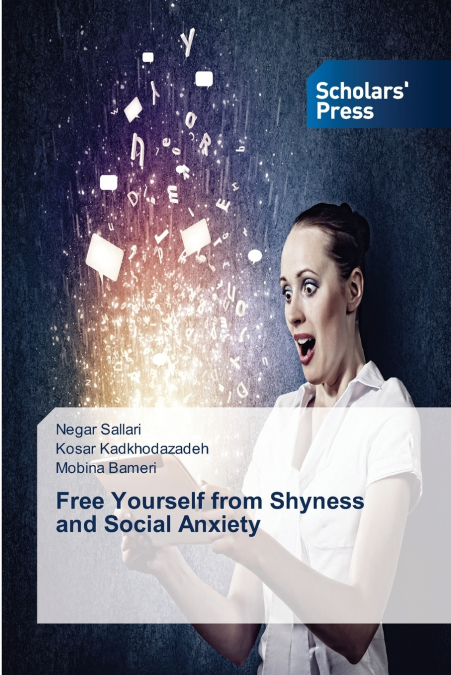 Free Yourself from Shyness and Social Anxiety