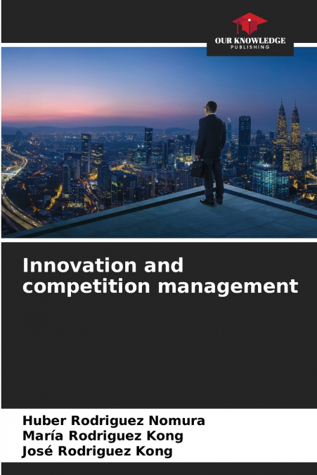 Innovation and competition management