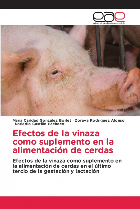 Efectos de la vinaza como suplemento en la alimentación de cerdas