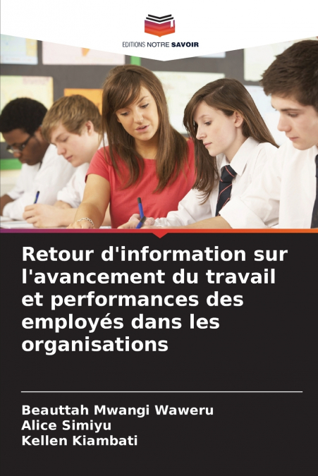 Retour d’information sur l’avancement du travail et performances des employés dans les organisations