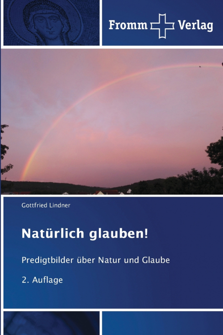 Natürlich glauben!