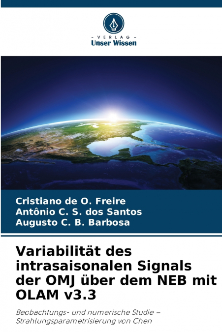 Variabilität des intrasaisonalen Signals der OMJ über dem NEB mit OLAM v3.3