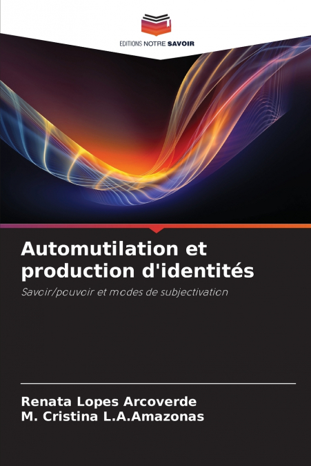 Automutilation et production d’identités