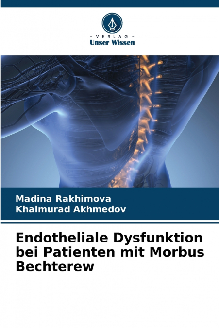 Endotheliale Dysfunktion bei Patienten mit Morbus Bechterew