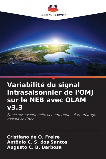 Variabilité du signal intrasaisonnier de l’OMJ sur le NEB avec OLAM v3.3