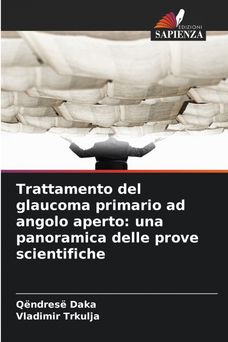 Trattamento del glaucoma primario ad angolo aperto