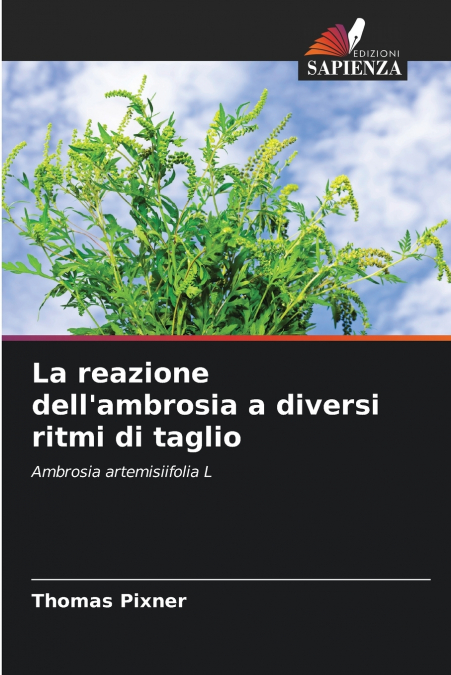 La reazione dell’ambrosia a diversi ritmi di taglio