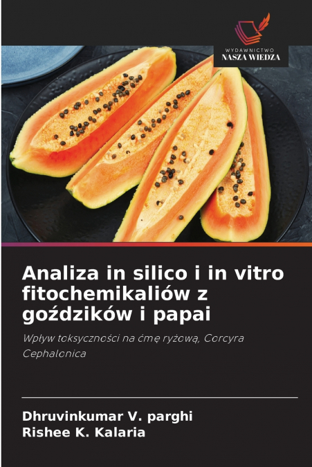 Analiza in silico i in vitro fitochemikaliów z goździków i papai