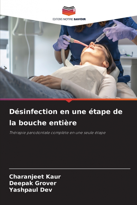 Désinfection en une étape de la bouche entière
