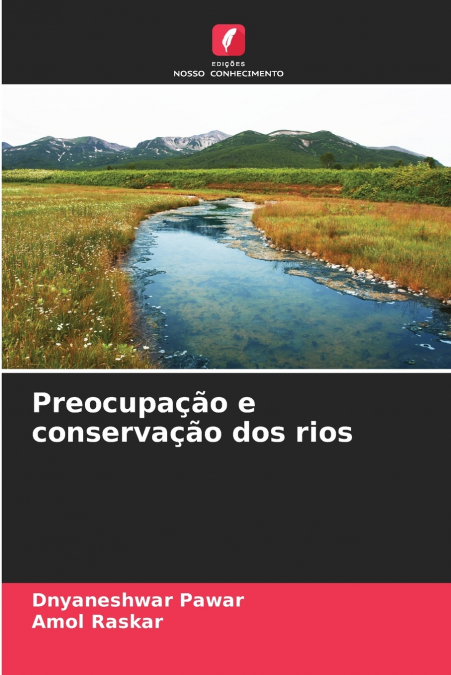 Preocupação e conservação dos rios