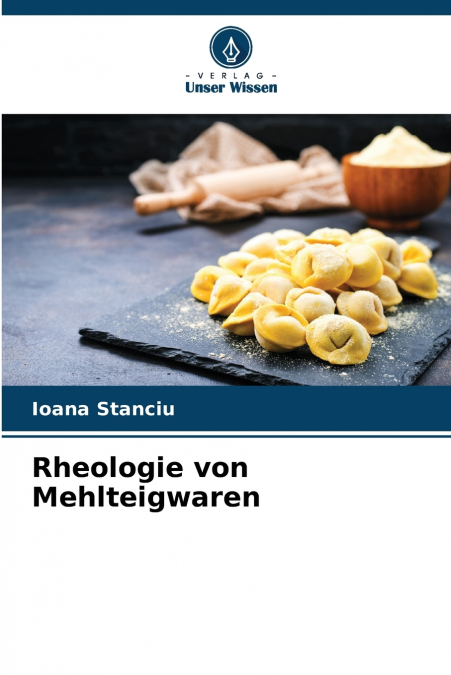 Rheologie von Mehlteigwaren
