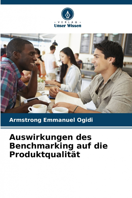 Auswirkungen des Benchmarking auf die Produktqualität