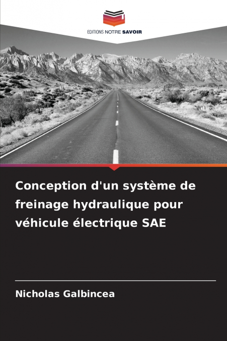 Conception d’un système de freinage hydraulique pour véhicule électrique SAE