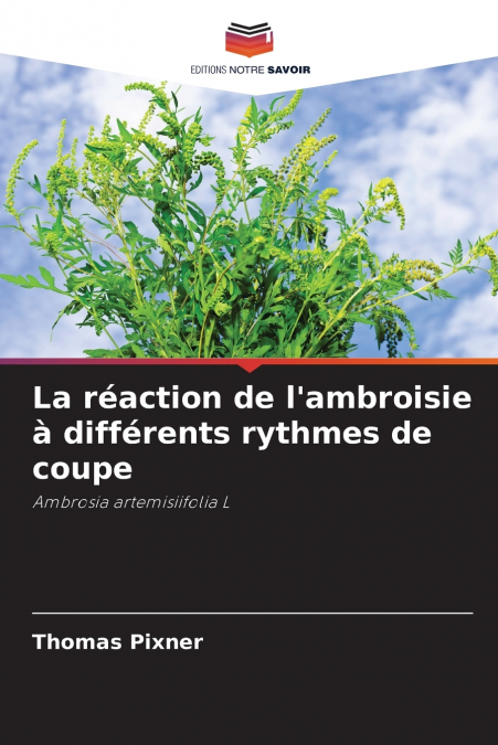 La réaction de l’ambroisie à différents rythmes de coupe