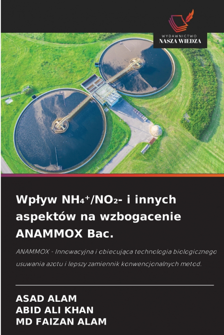 Wpływ NH₄⁺/NO₂- i innych aspektów na wzbogacenie ANAMMOX Bac.