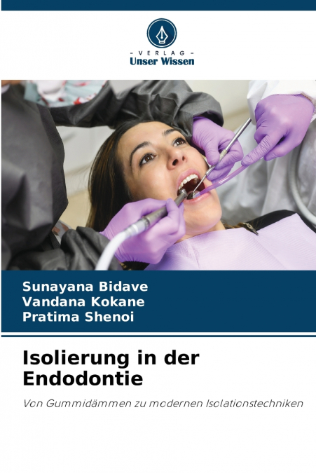 Isolierung in der Endodontie