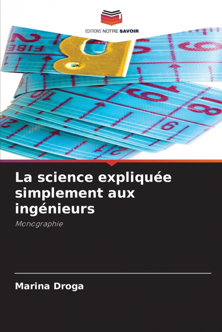 La science expliquée simplement aux ingénieurs