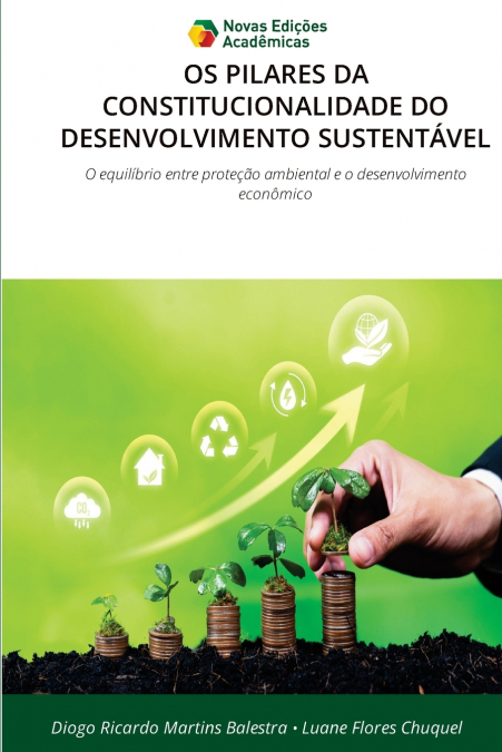 OS PILARES DA CONSTITUCIONALIDADE DO DESENVOLVIMENTO SUSTENTÁVEL