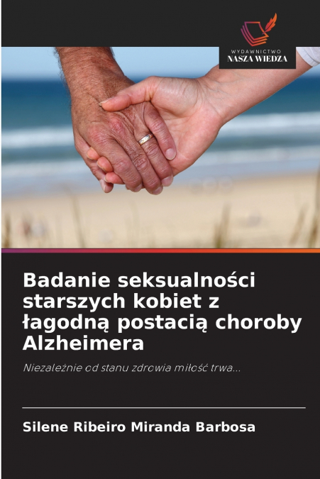 Badanie seksualności starszych kobiet z łagodną postacią choroby Alzheimera