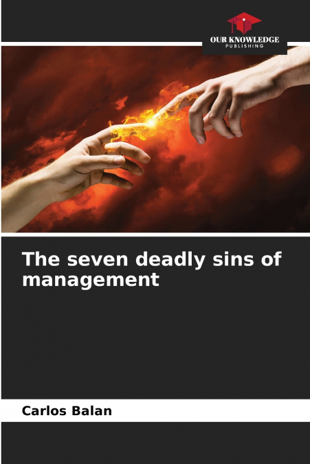 The seven deadly sins of management