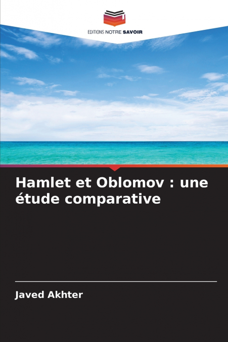 Hamlet et Oblomov