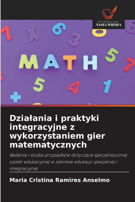 Działania i praktyki integracyjne z wykorzystaniem gier matematycznych