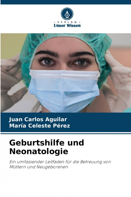 Geburtshilfe und Neonatologie