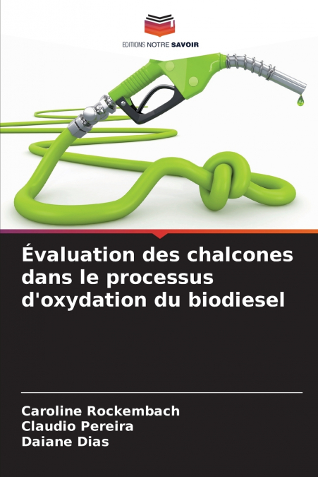 Évaluation des chalcones dans le processus d’oxydation du biodiesel