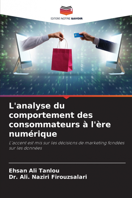 L’analyse du comportement des consommateurs à l’ère numérique