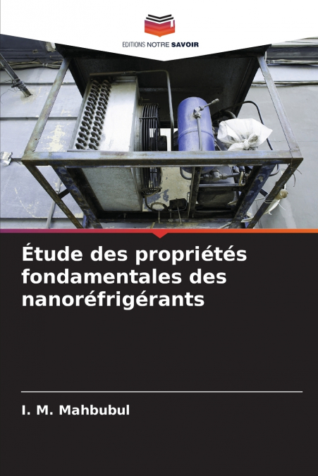 Étude des propriétés fondamentales des nanoréfrigérants
