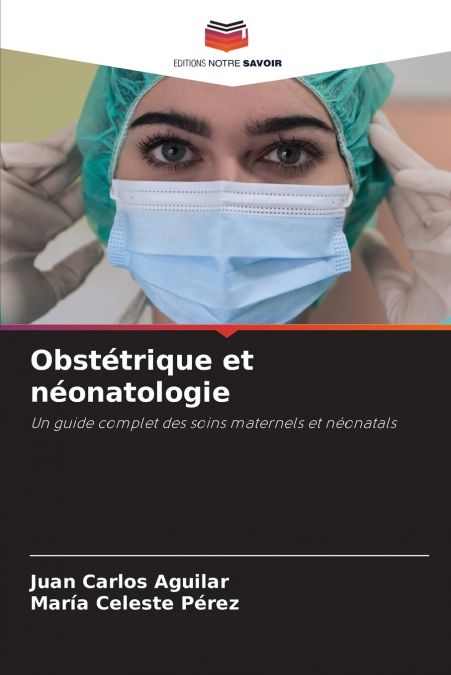 Obstétrique et néonatologie