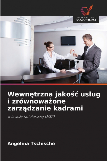Wewnętrzna jakość usług i zrównoważone zarządzanie kadrami